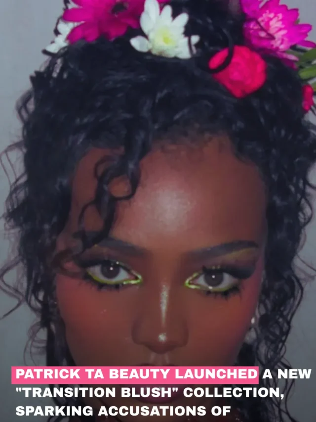 Patrick Ta Beauty launched a new "Transition Blush" collection, sparking accusations of appropriating a viral technique popularized by Black makeup artist Ngozi Esther Edeme.