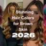 7 Stunning Hair Colors for Brown Skin That Embrace Western Style in 2026 (Trendy & Natural)