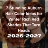 7 Stunning Auburn Hair Color Ideas for Winter 2026-2027 - Rich Red Shades That Turn Heads