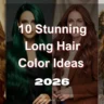 10 Stunning Long Hair Color Ideas for 2026